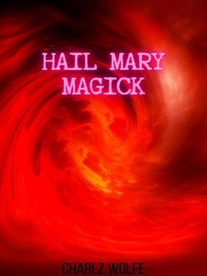 cover image of Hail Mary Magick
